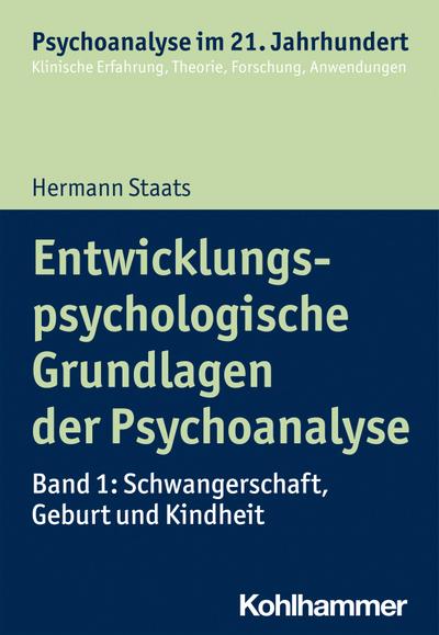 Entwicklungspsychologische Grundlagen der Psychoanalyse 01