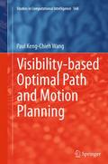 Visibility-based Optimal Path and Motion Planning