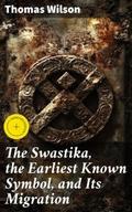 The Swastika, the Earliest Known Symbol, and Its M