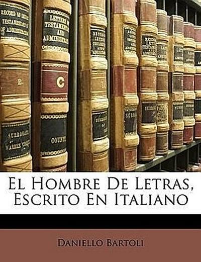 Bartoli, D: Hombre De Letras, Escrito En Italiano