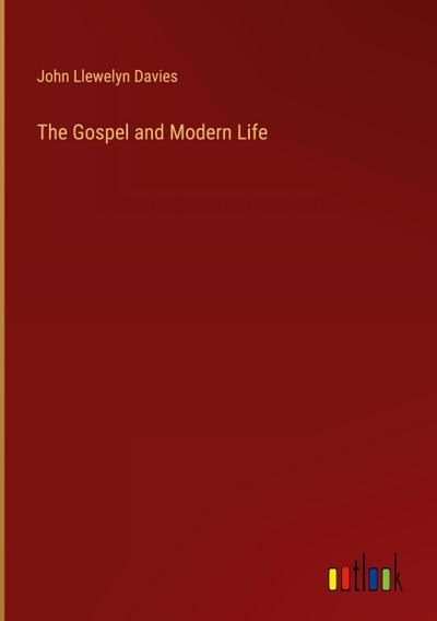 The Gospel and Modern Life