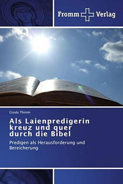 Als Laienpredigerin kreuz und quer durch die Bibel