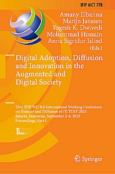 Digital Adoption, Diffusion and Innovation in the Augmented and Digital Society