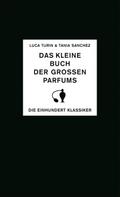 Das kleine Buch der großen Parfums