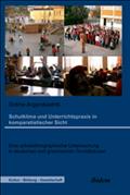 Schulklima und Unterrichtspraxis in komparatistischer Sicht