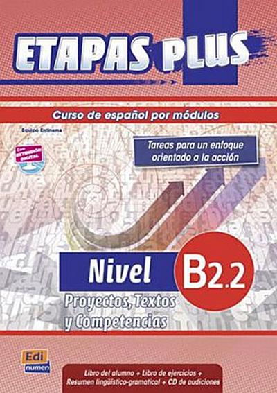 Etapas Plus B2.2: proyectos, textos y Competencias.