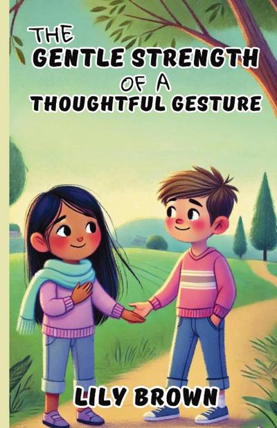 The Gentle Strength of a Thoughtful Gesture