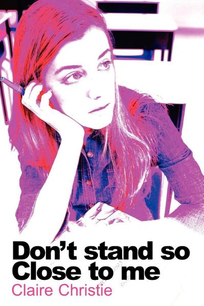 Don’t Stand So Close To Me