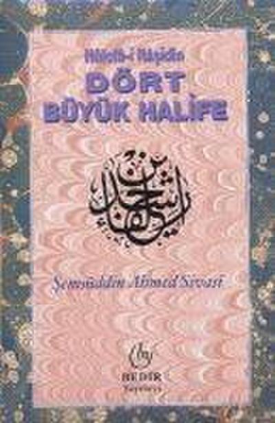 Hülefa-i Rasidin - Dört Büyük Halife