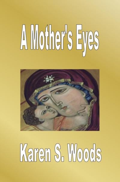 Mother’s Eyes
