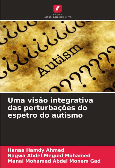 Uma visão integrativa das perturbações do espetro do autismo