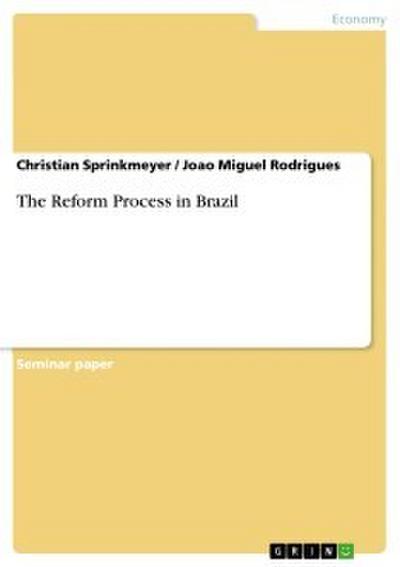 The Reform Process in Brazil