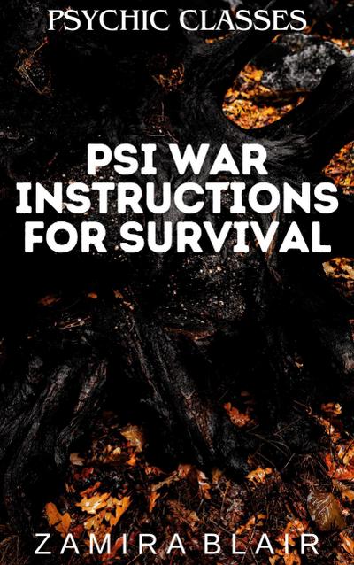 Psi War Instructions for Survival (Psychic Classes, #6)