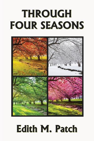 Through Four Seasons (Yesterday’s Classics)