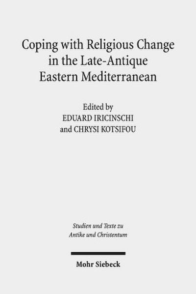 Coping with Religious Change in the Late-Antique Eastern Mediterranean