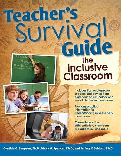Teacher’s Survival Guide: The Inclusive Classroom