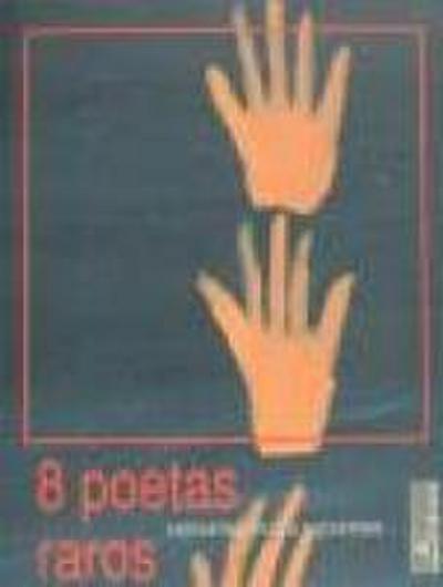 Ocho poetas raros