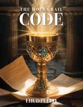 The Holy Grail Code