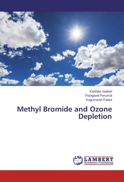 Methyl Bromide and Ozone Depletion