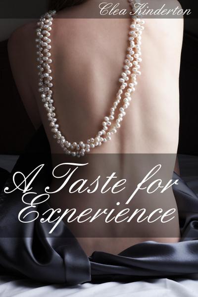 A Taste for Experience (A Taste for Romance, #1)