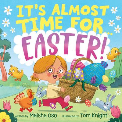 It’s Almost Time for . . . Easter!