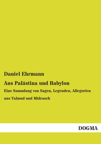 Aus Palästina und Babylon
