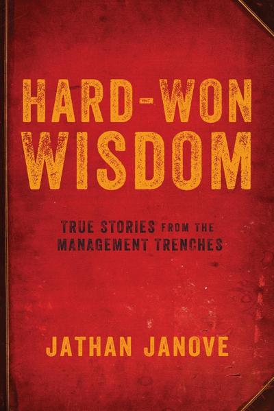 Hard-Won Wisdom
