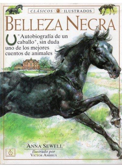 Belleza negra : "autobiografía de un caballo", sin duda uno de los mejores cuentos de animales