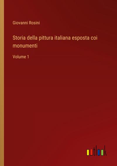 Storia della pittura italiana esposta coi monumenti