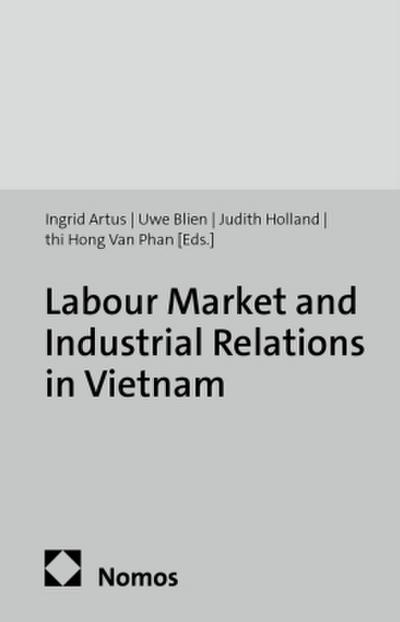 Labour Market and Industrial Relations in Vietnam