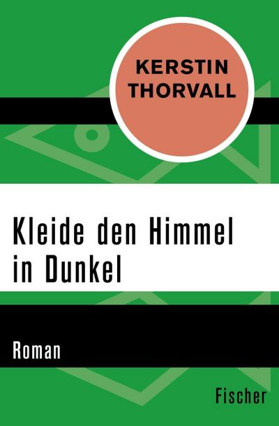 Thorvall, K: Kleide den Himmel in Dunkel