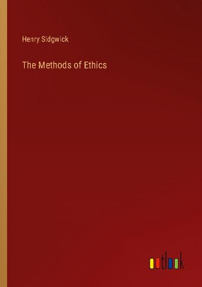 The Methods of Ethics