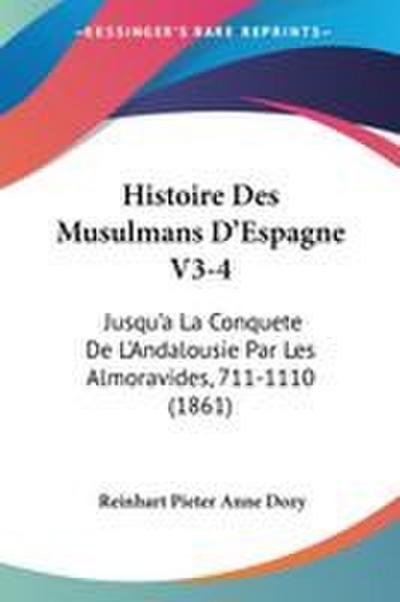 Histoire Des Musulmans D’Espagne V3-4