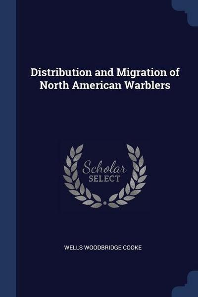 Distribution and Migration of North American Warblers