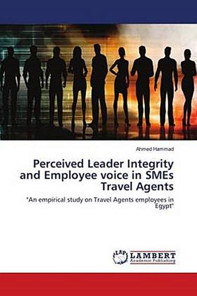 Perceived Leader Integrity and Employee voice in SMEs Travel Agents