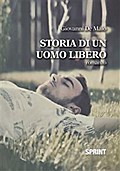 La storia di un uomo libero