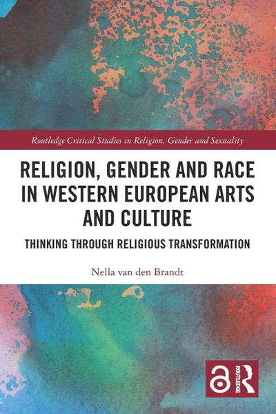 Religion, Gender and Race in Western European Arts and Culture