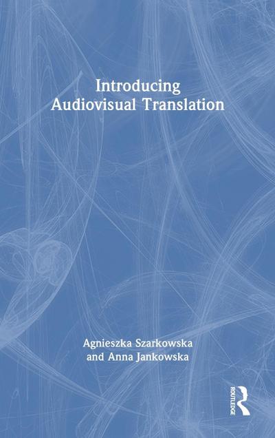 Introducing Audiovisual Translation
