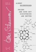 Prizes are Good but Discoveries are Better