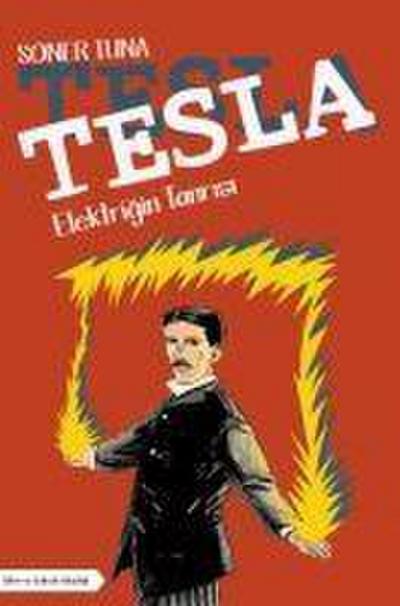 Tesla - Elektrigin Tanrisi