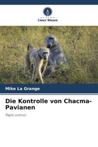 Die Kontrolle von Chacma-Pavianen