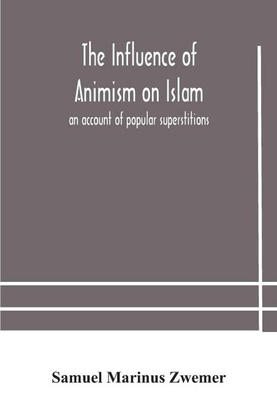 The influence of animism on Islam