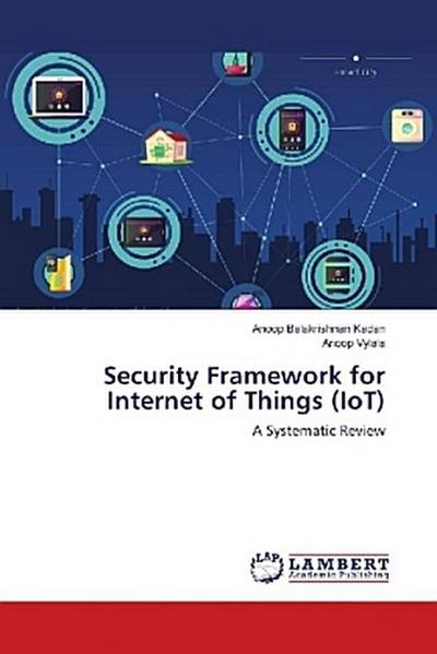 Security Framework for Internet of Things (IoT)