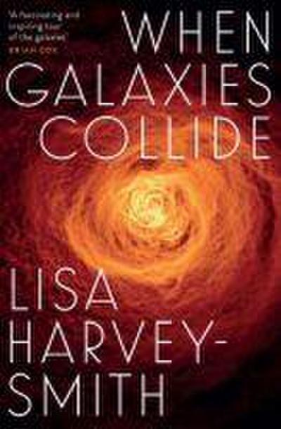 When Galaxies Collide