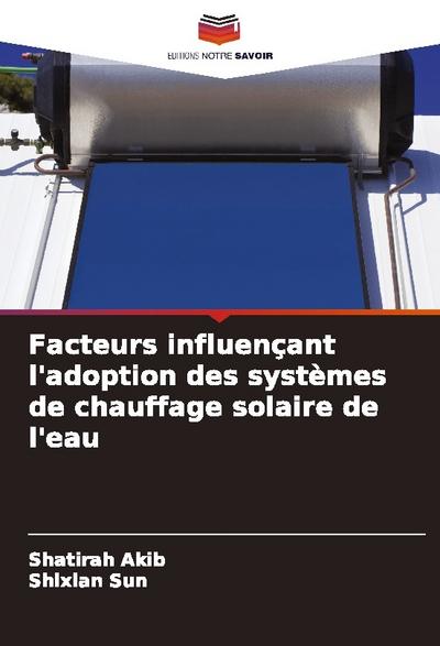 Facteurs influençant l’adoption des systèmes de chauffage solaire de l’eau