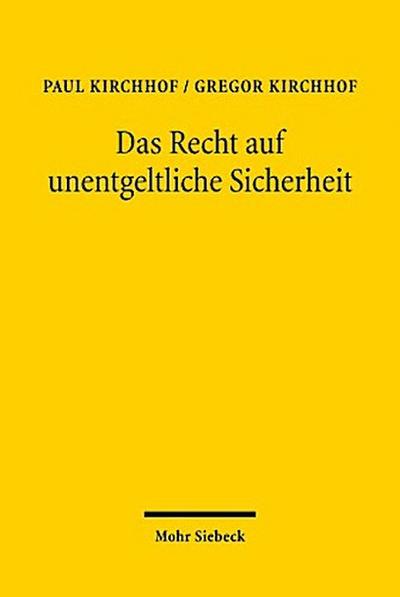 Das Recht auf unentgeltliche Sicherheit