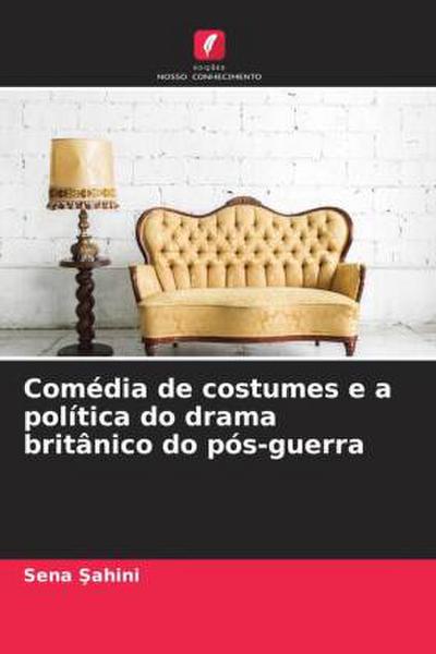 Comédia de costumes e a política do drama britânico do pós-guerra