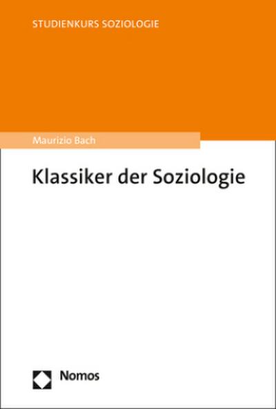 Klassiker der Soziologie