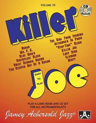 Jamey Aebersold Jazz -- Killer Joe, Vol 70