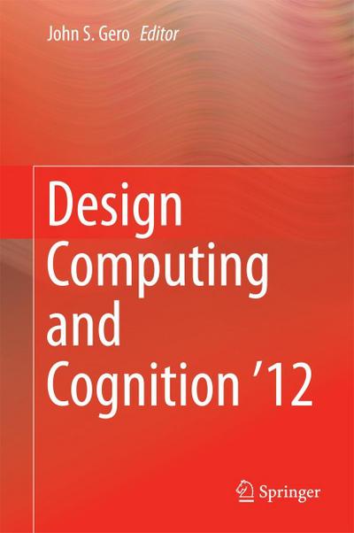 Design Computing and Cognition ’12